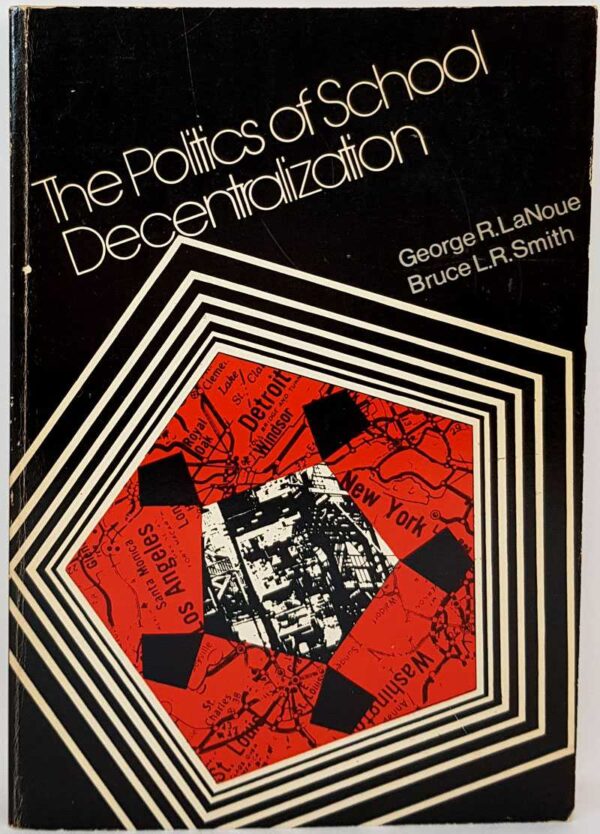 The Politics of School Decentralization