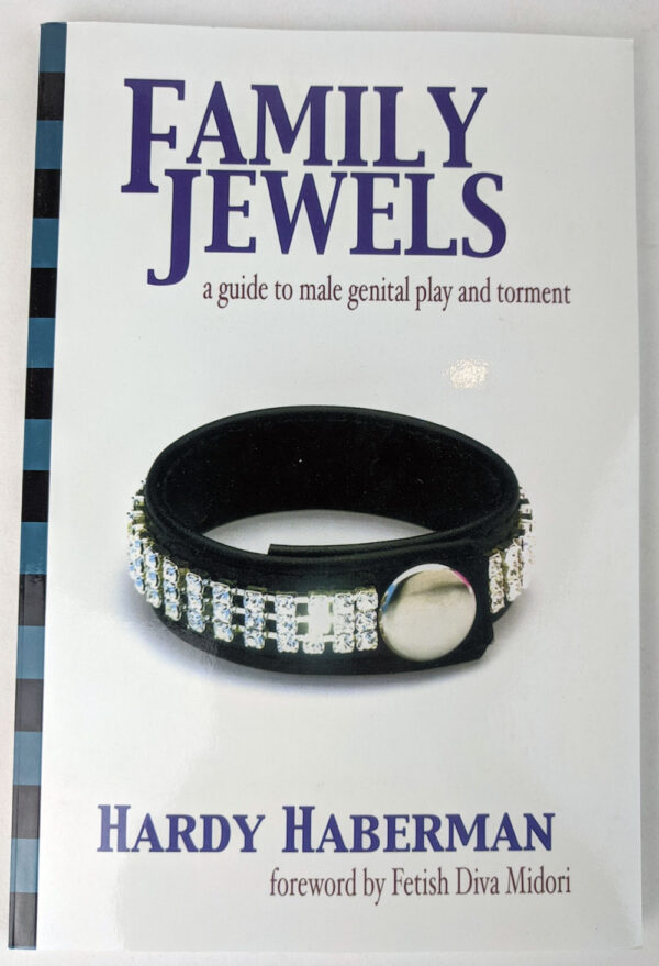 Family Jewels: A Guide to Male Genital Play and Torment