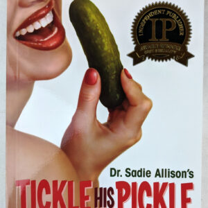 Tickle His Pickle: Your Hands-On Guide to Penis Pleasing