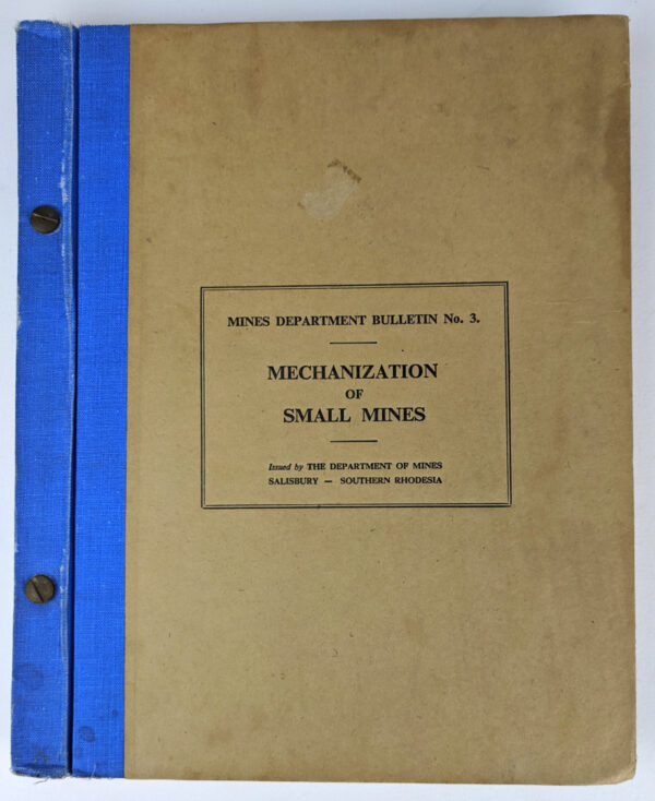 Mechanization of Small Mines (Mines Department Bulletin No. 3)