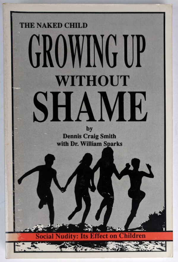 The Naked Child: Growing Up Without Shame