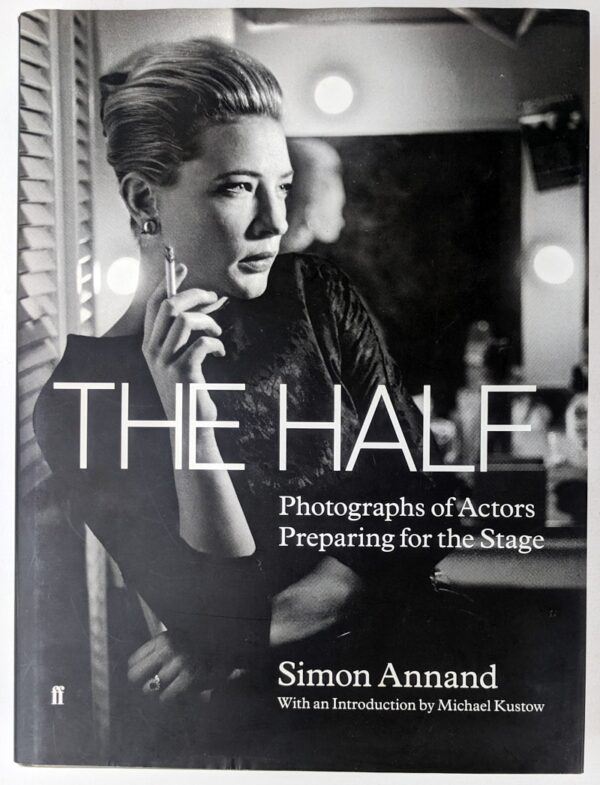 The Half: Photographs of Actors Preparing for the Stage