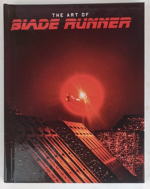 The Art of Blade Runner / Blade Runner from the Archive