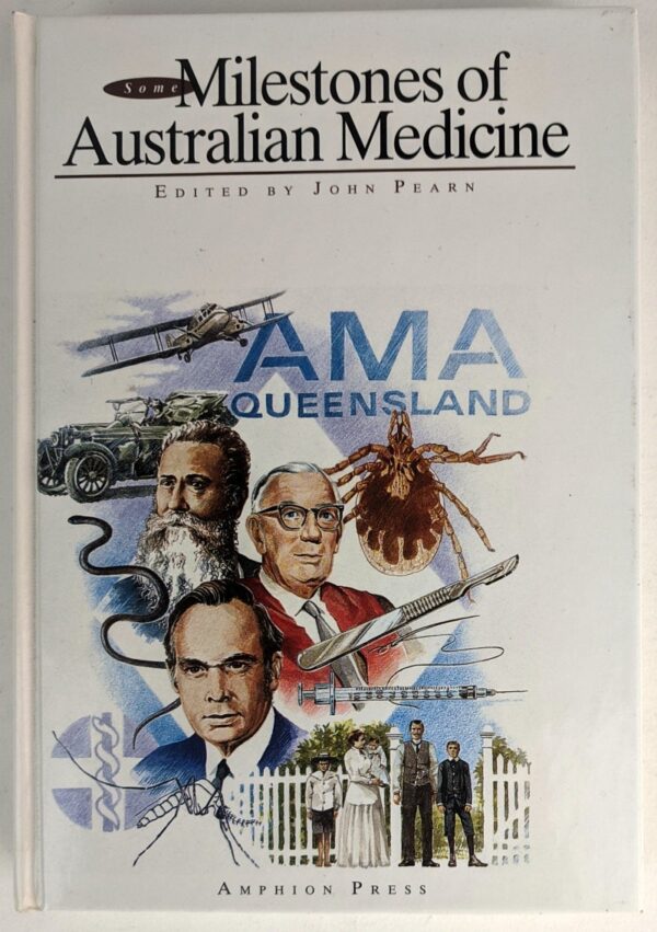 Some Milestones of Australian Medicine