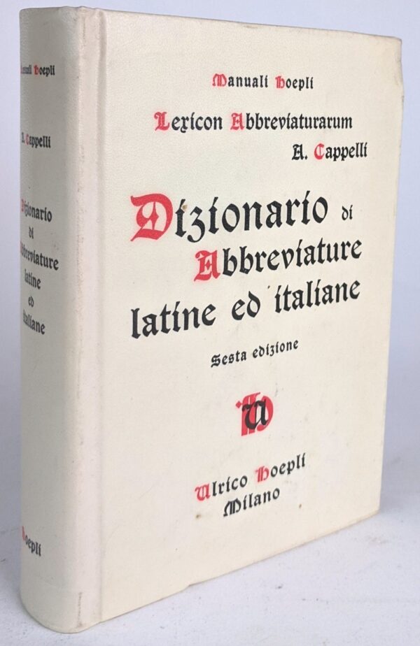 Manuali Hoepli Lexico Abbreviaturarum: Dizionario Di Abbreviature: Latin ed Italiane