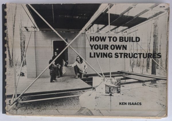 How To Build Your Own Living Structures