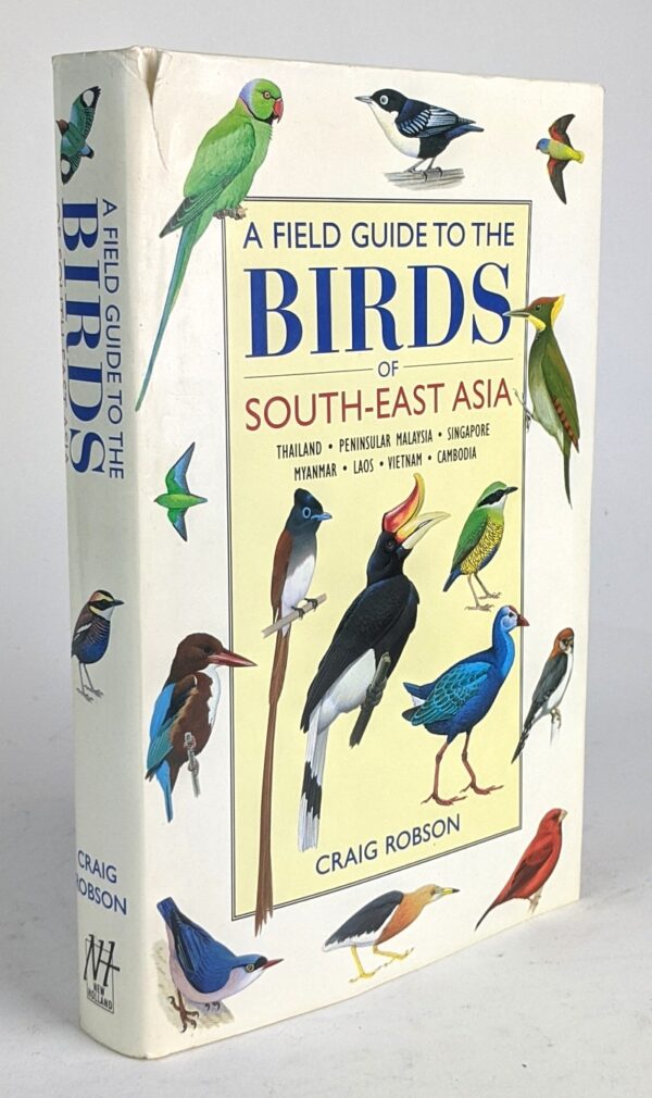 A Field Guide to the Birds of South-East Asia
