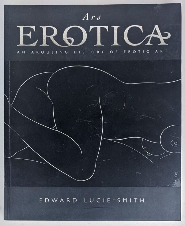 Ars Erotica: An Arousing History of Erotic Art