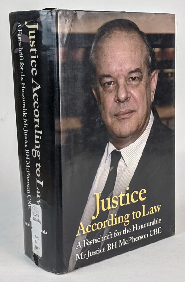 Justice According to Law: A Festschrift for the Honourable Mr Justic BH McPherson CBE