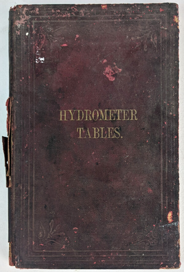 Sikes' Tables of the Concentrated Strength of Spirits, with directions for the use of his Hydrometer