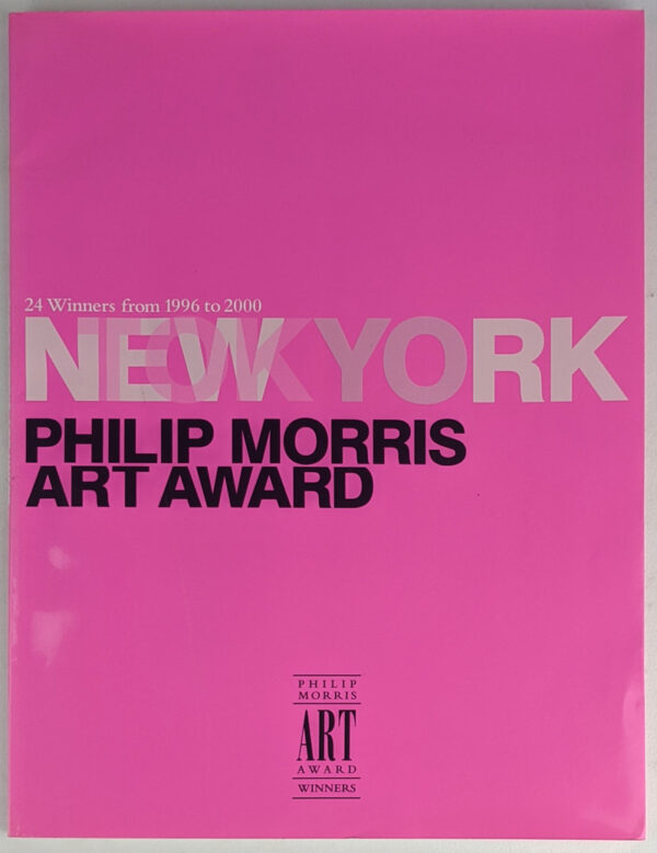 New York Philip Morris Art Award: 24 Winners from 1996 to 2000