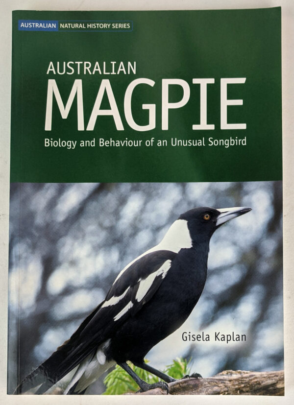 Australian Magpie: Biology and Behaviour of an Unusual Songbird