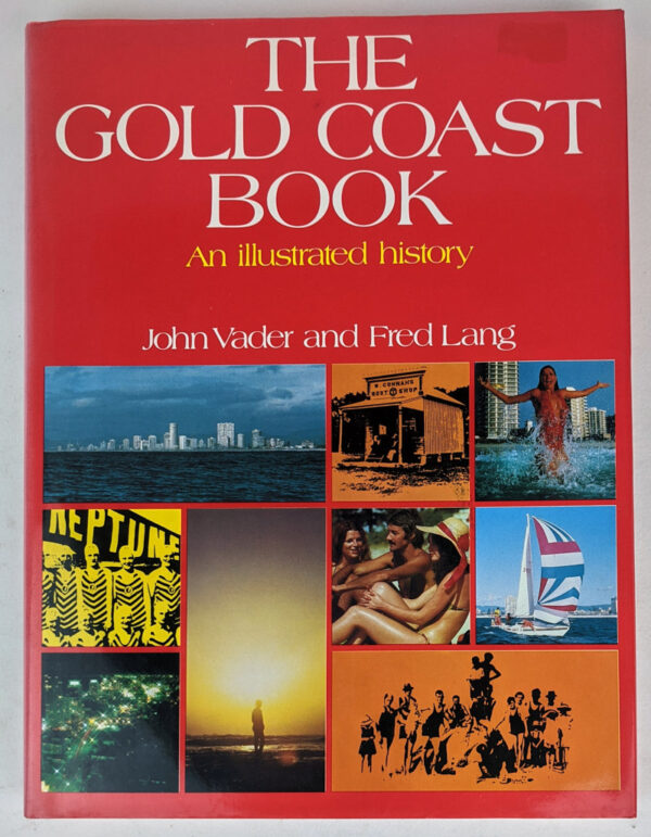 The Gold Coast Book: An Illustrated History