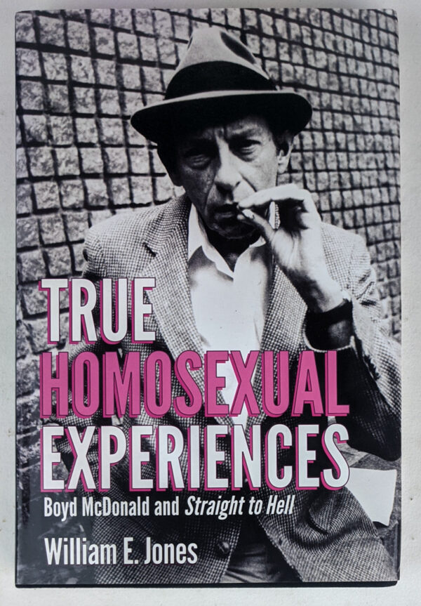 True Homosexual Experiences: Boyd McDonald and Straight to Hell