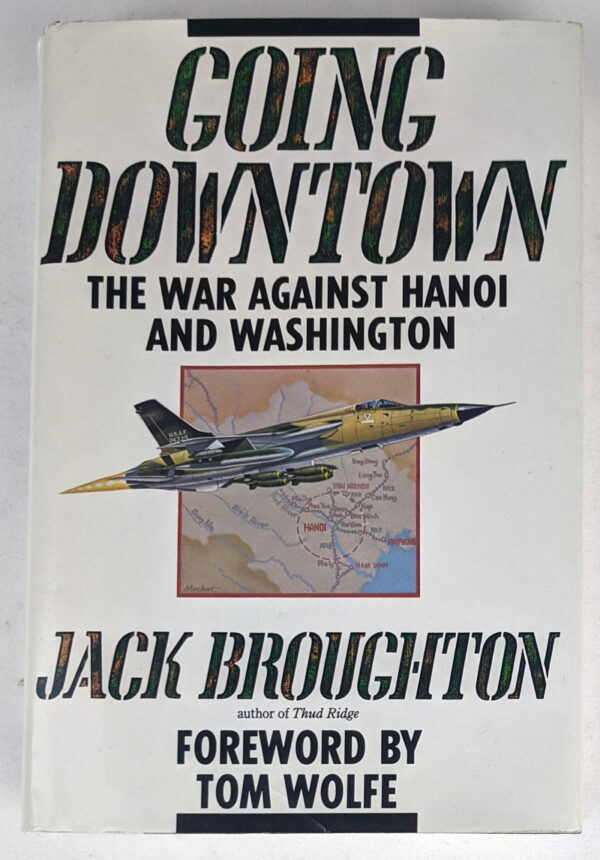 Going Downtown: The War Against Hanoi and Washington