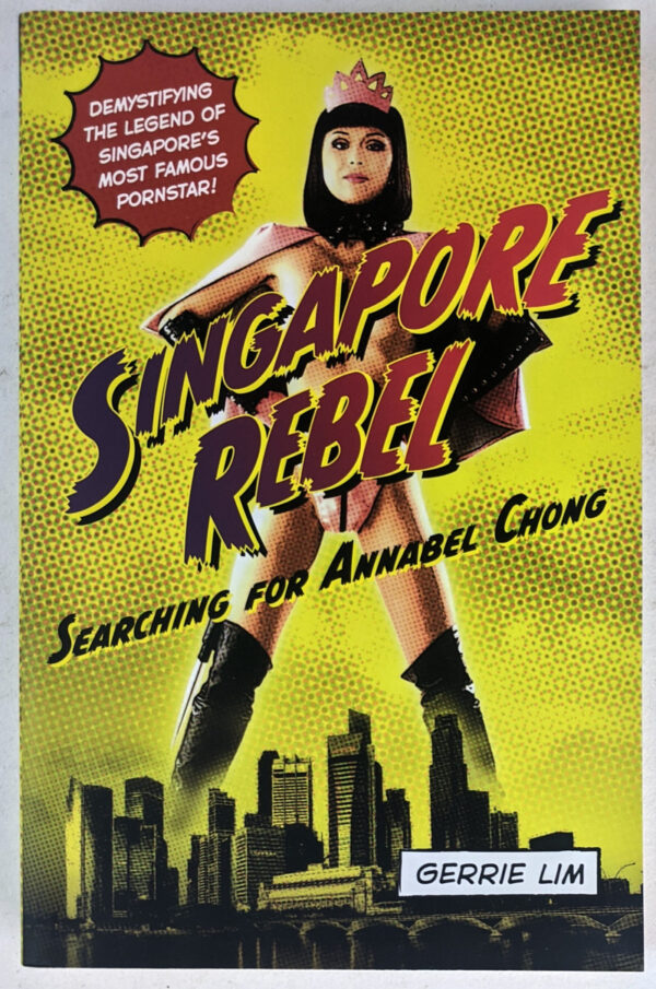 Singapore Rebel: Searching for Annabel Chong