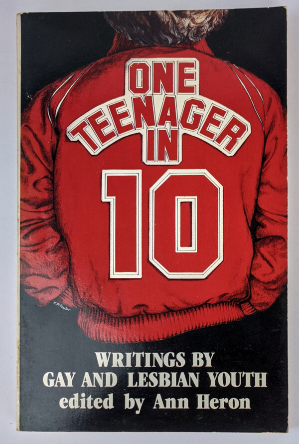 One Teenager in Ten: Writings by Gay and Lesbian Youth