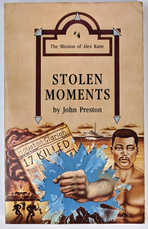 Stolen Moments: The Mission of Alex Kane #4