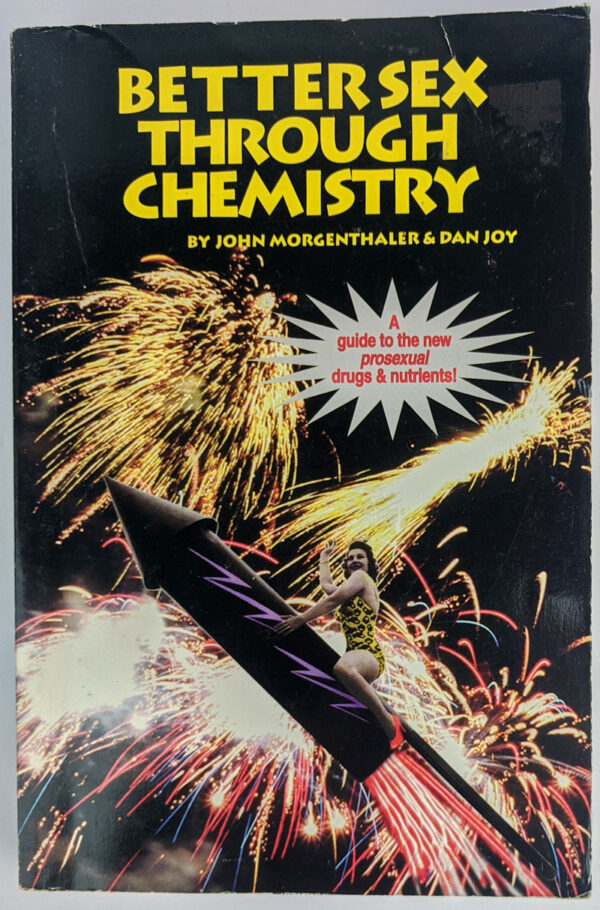 Better Sex Through Chemistry: A Guide to the New Prosexual Drugs
