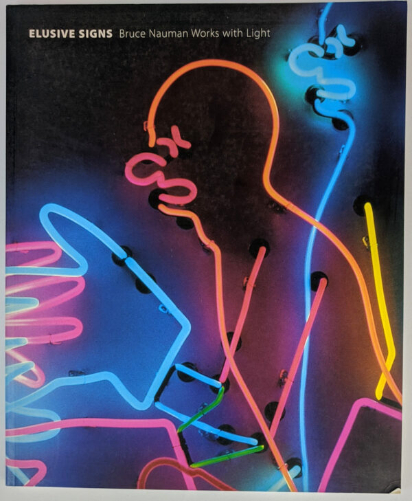 Elusive Signs: Bruce Nauman Works with Light