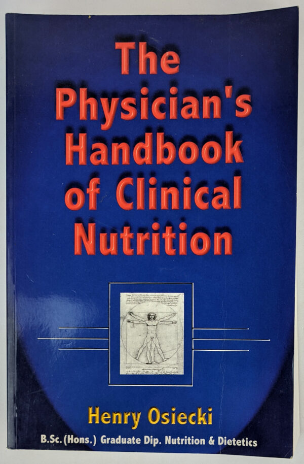 The Physicians Handbook of Clinical Nutrition