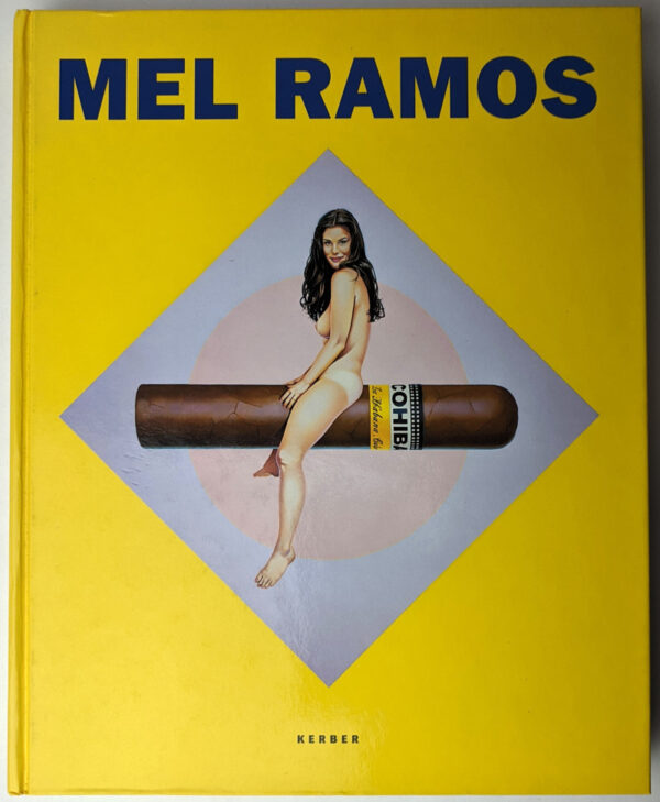 Mel Ramos: Heroines, Goddesses, Beauty Queens