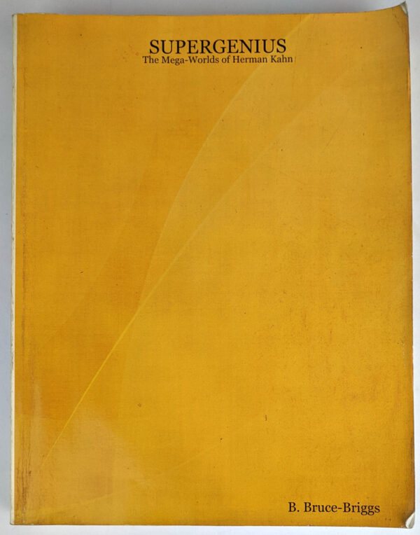 Supergenius: The Mega-Worlds of Herman Kahn
