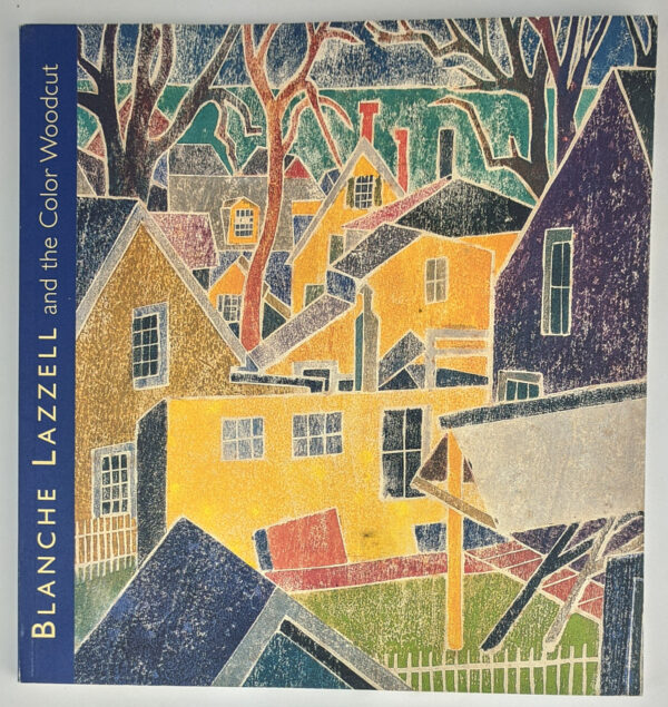 From Paris to Provincetown: Blanche Lazzell and the Color Woodcut