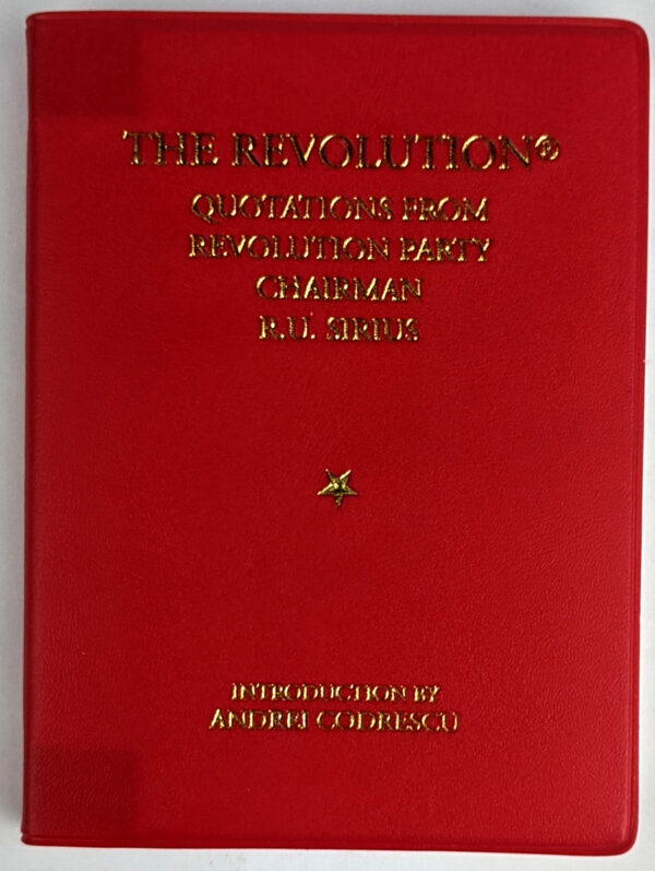 The Revolution: Quotations from Revolution Party Chairman R. U. Sirius