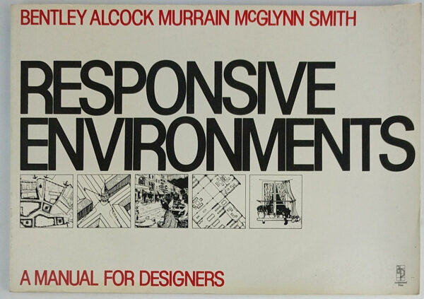 Responsive Environments: A Manual for Designers