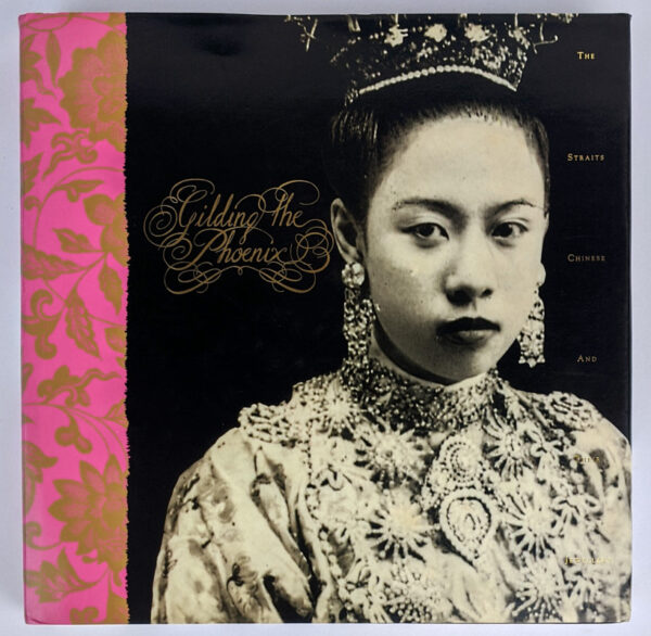 Gilding the Phoenix: The Straits Chinese and Their Jewellery