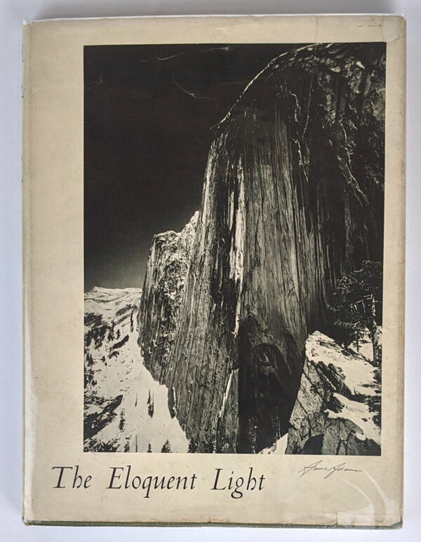Ansel Adams Volume 1. The Eloquent Light