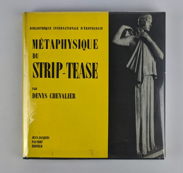 Metaphysique du Strip-Tease