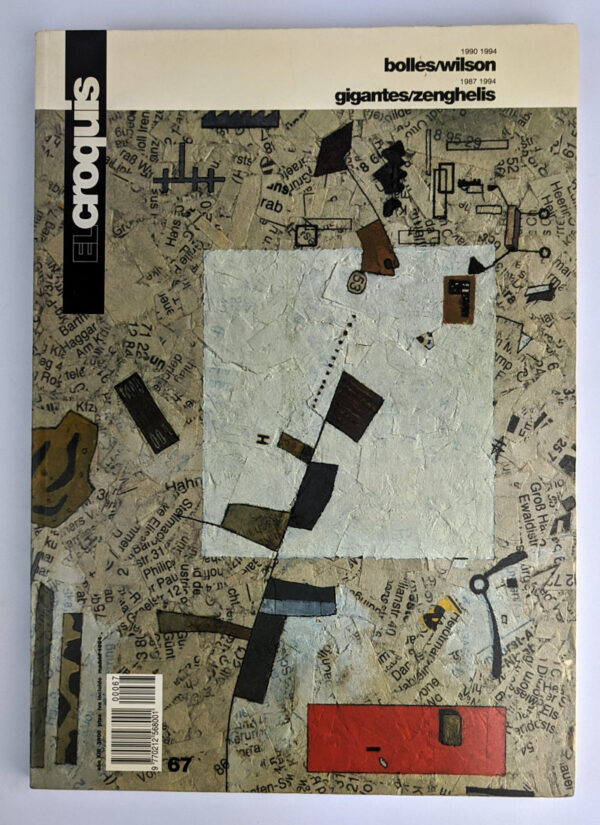El Croquis 67: Bolles/Wilson, 1990-1994, Gigantes/Zenghelis, 1987-1994