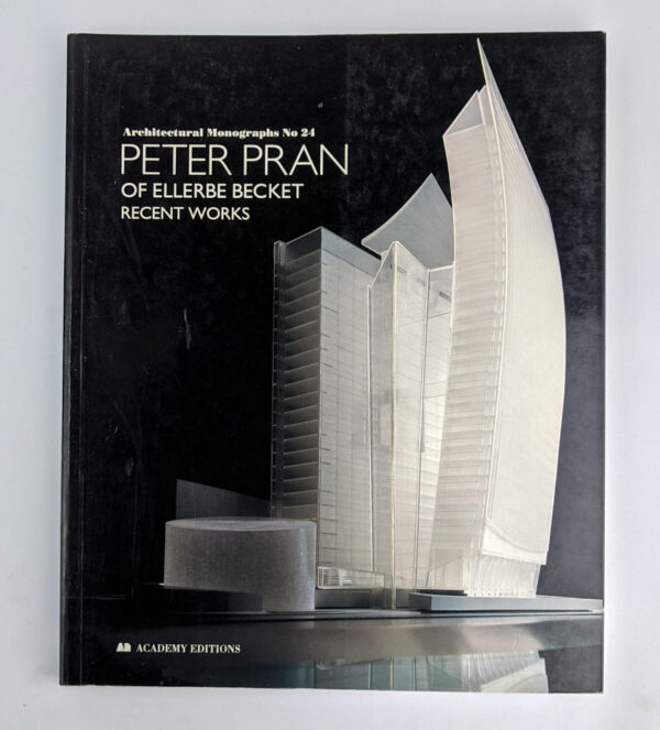 Peter Pran of Ellerbe Becket: Recent Works (Architectural Monographs No 24)