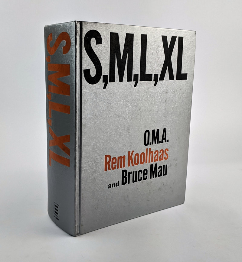 S, M, L, XL / Small, Medium, Large, Extra Large: Office For Metropolitan  Architecture by Koolhaas, Rem & Bruce Mau