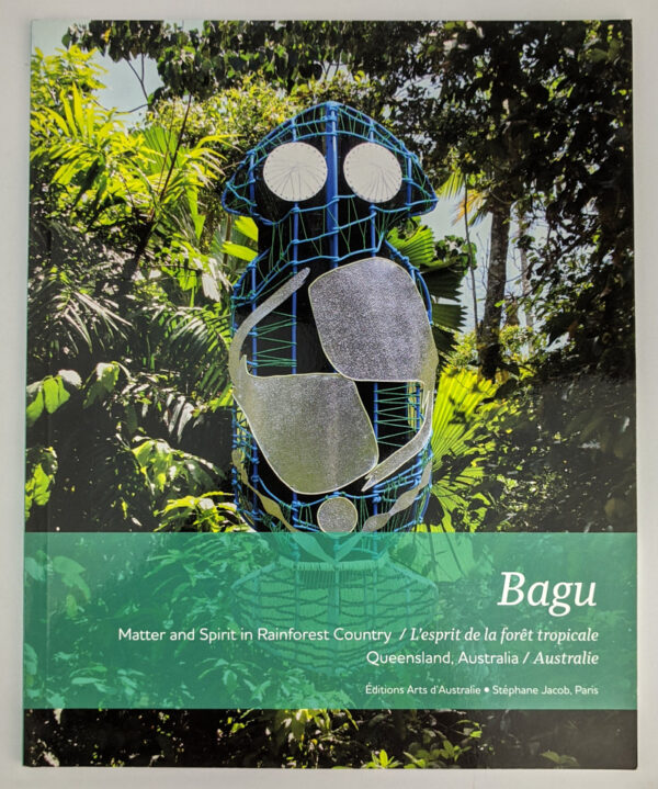 Bagu: Matter and Spirit in Rainforest Country
