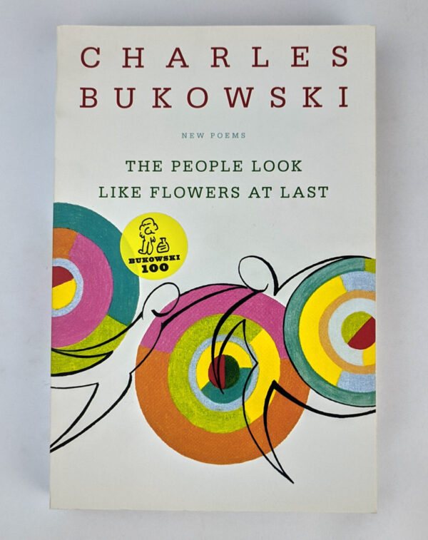 The People Look Like Flowers at Last: New Poems