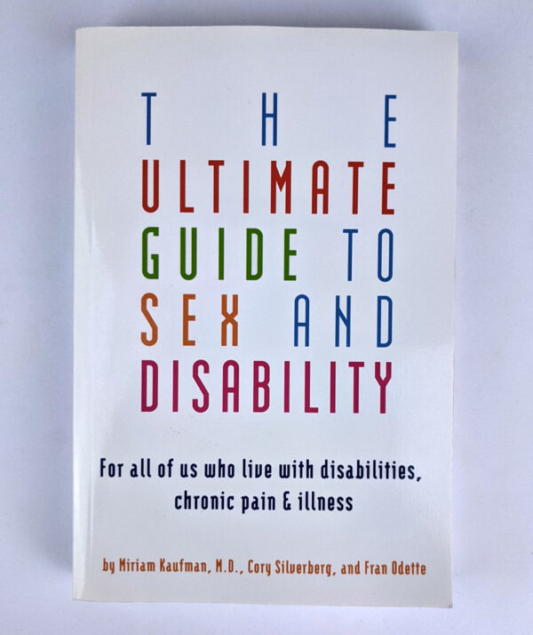 The Ultimate Guide to Sex and Disability