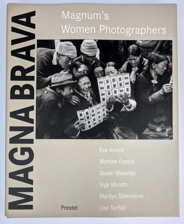 Magna Brava: Magnum's Women Photographers