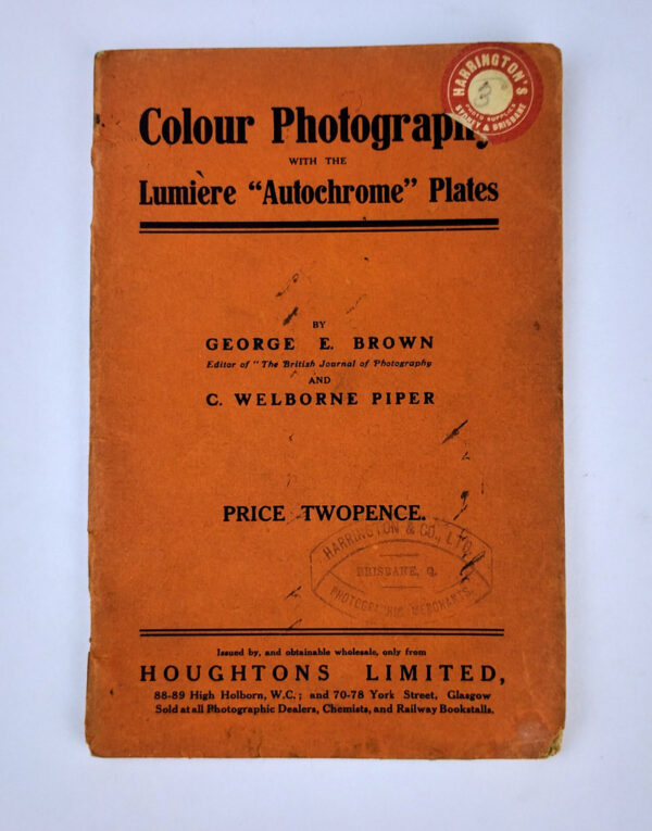 Colour Photography with the Lumiere "Autochrome" Plates