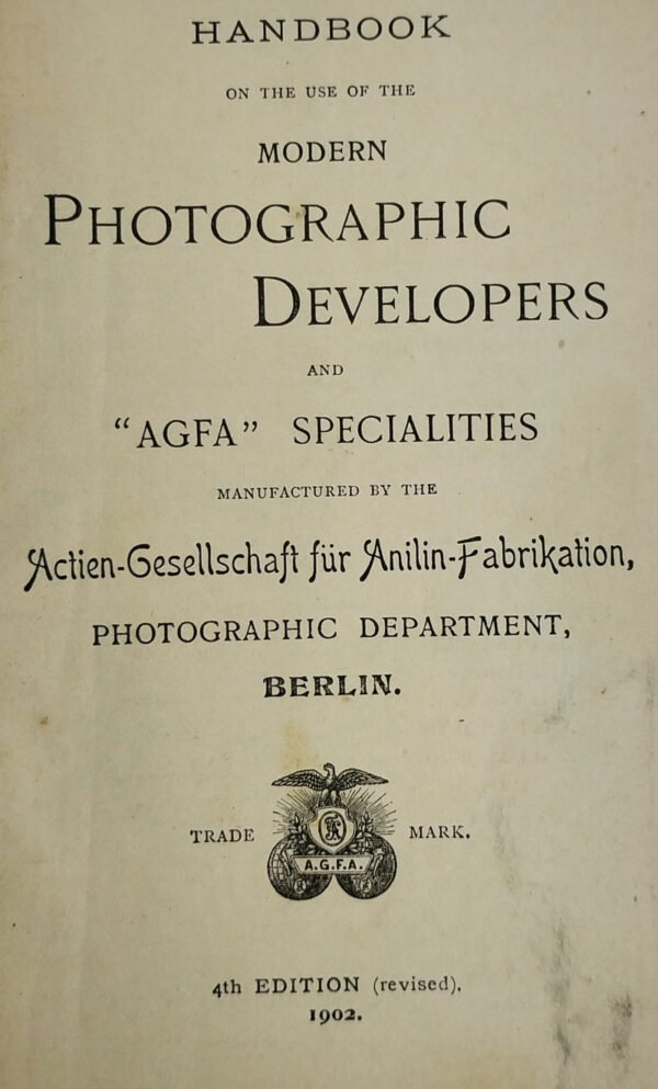 Handbook on the Use of the Modern Photographic Developers and AGFA Specialties - Image 2