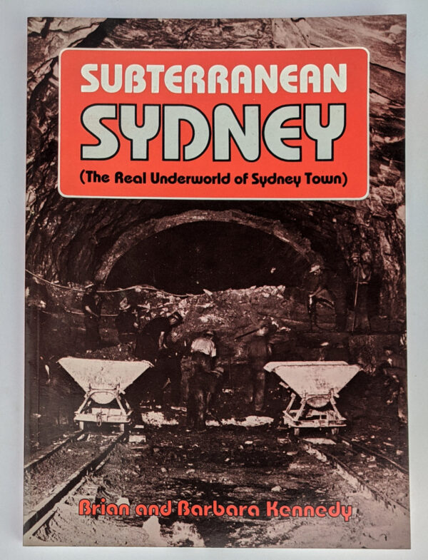 Subterranean Sydney (The Real Underworld of Sydney Town)