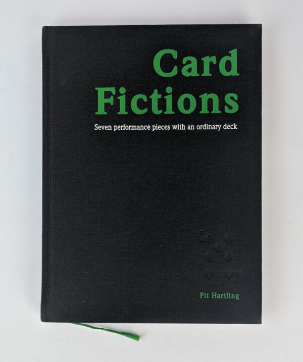 Card Fictions: Seven Performance Pieces with an Ordinary Deck