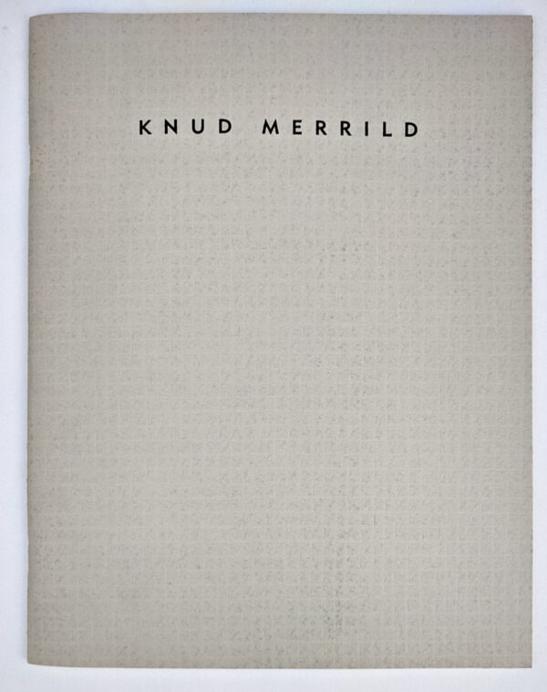Knud Merrild: Works from the 1930's + 1940's
