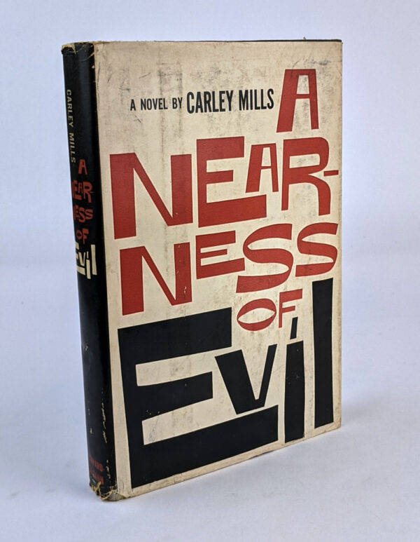 A Nearness of Evil
