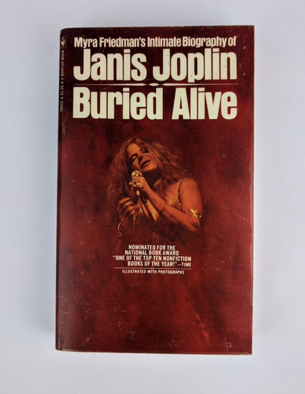 Buried Alive: The Biography of Janis Joplin