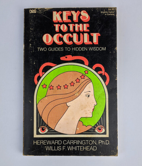 Keys to the Occult: Two Guides to Hidden Wisdom