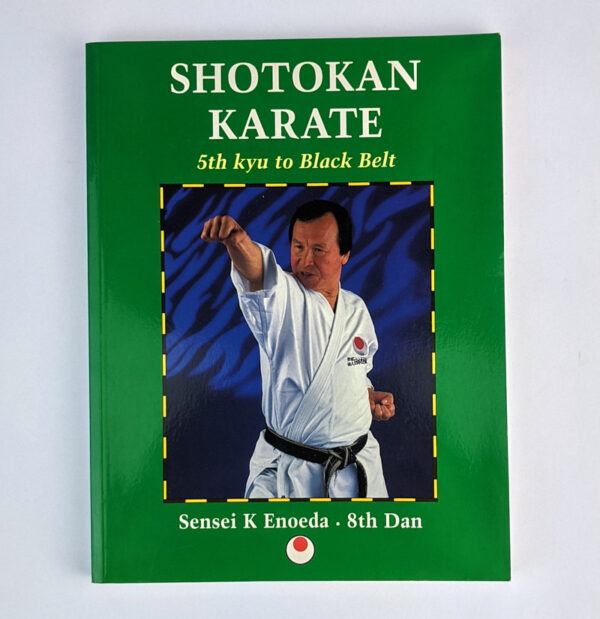 Shotokan Karate: 5th kyu to Black Belt