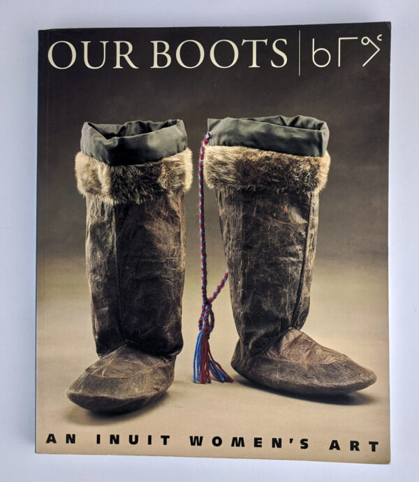 Our Boots: An Inuit Women's Art